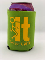 F it, Toss me a beer Koozie